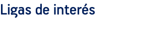 Ligas de interés