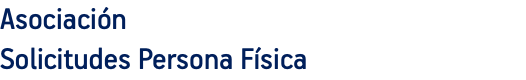 Asociación Solicitudes Persona Física