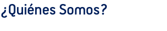 ¿Quiénes Somos?